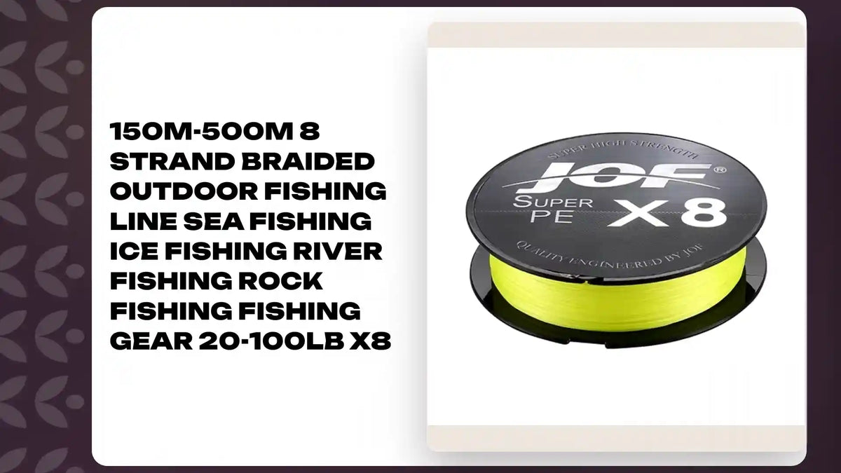 150M-500M 8 Strand Braided Outdoor Fishing Line Sea Fishing Ice Fishing River Fishing Rock Fishing Fishing Gear 20-100LB X8 by@Outfy